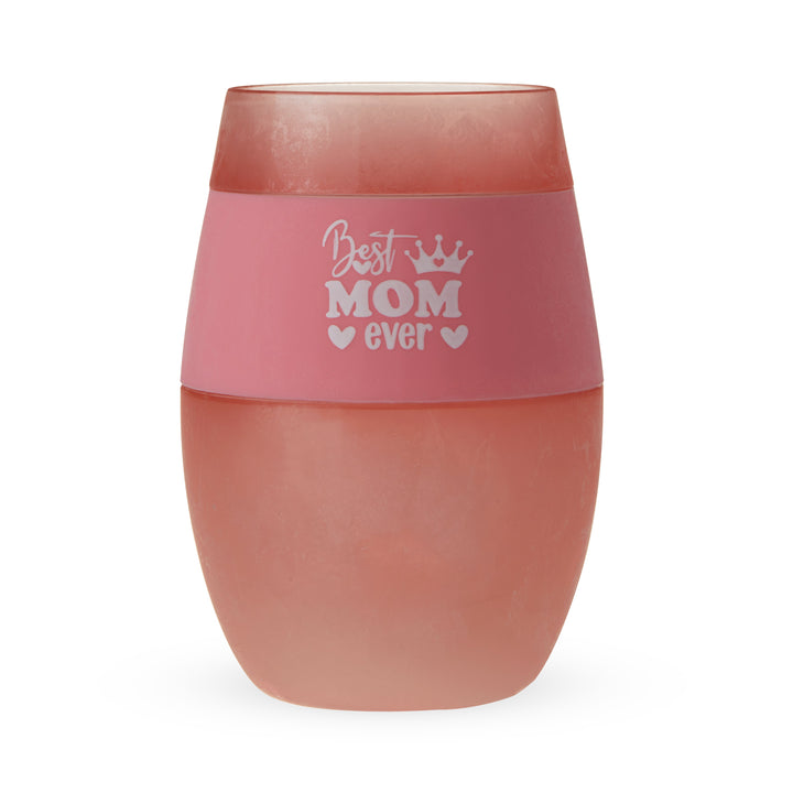 "Best Mom Ever" Wine FREEZE Cooling Cup Collective